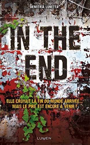In the end (French Edition) by Demitria Lunetta