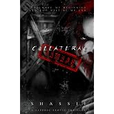 Collateral Damage: A Sapphic Erotic Thriller