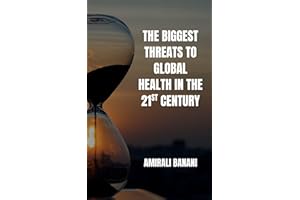 The Biggest Threats to Global Health in the 21st Century: Placing climate change and noncommunicable diseases under the globa