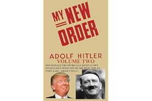 My New Order A Collection of Speeches by Adolph Hitler Volume Two