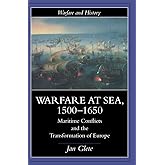Warfare at Sea, 1500-1650 (Warfare and History)