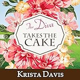 The Diva Takes the Cake: Domestic Diva, Book 2