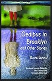 Oedipus in Brooklyn and Other Stories by Blume Lempel, Ellen Cassedy