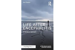 Life After Encephalitis: A Narrative Approach
