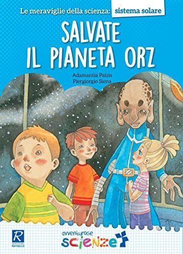 Adamantia Paiziz / Piergiorgio Siena - Salvate Il Pianeta Orz (1 BOOKS) Paperback
