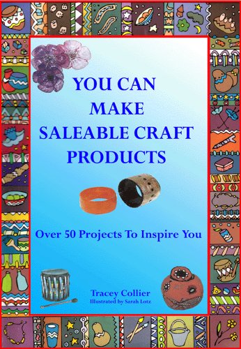 You Can Make Saleable Craft Products