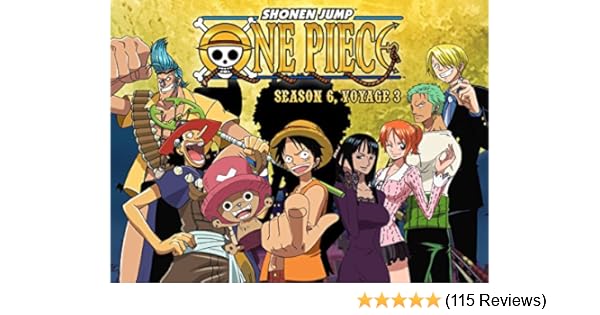 Watch One Piece Season 6 Voyage 3 Prime Video