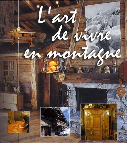 L' art de vivre en montagne