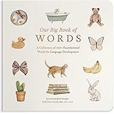 Our Big Book of First Words: A Collection of 100+ Foundational Words for Language Development (Tabitha Paige Children's Book Series)