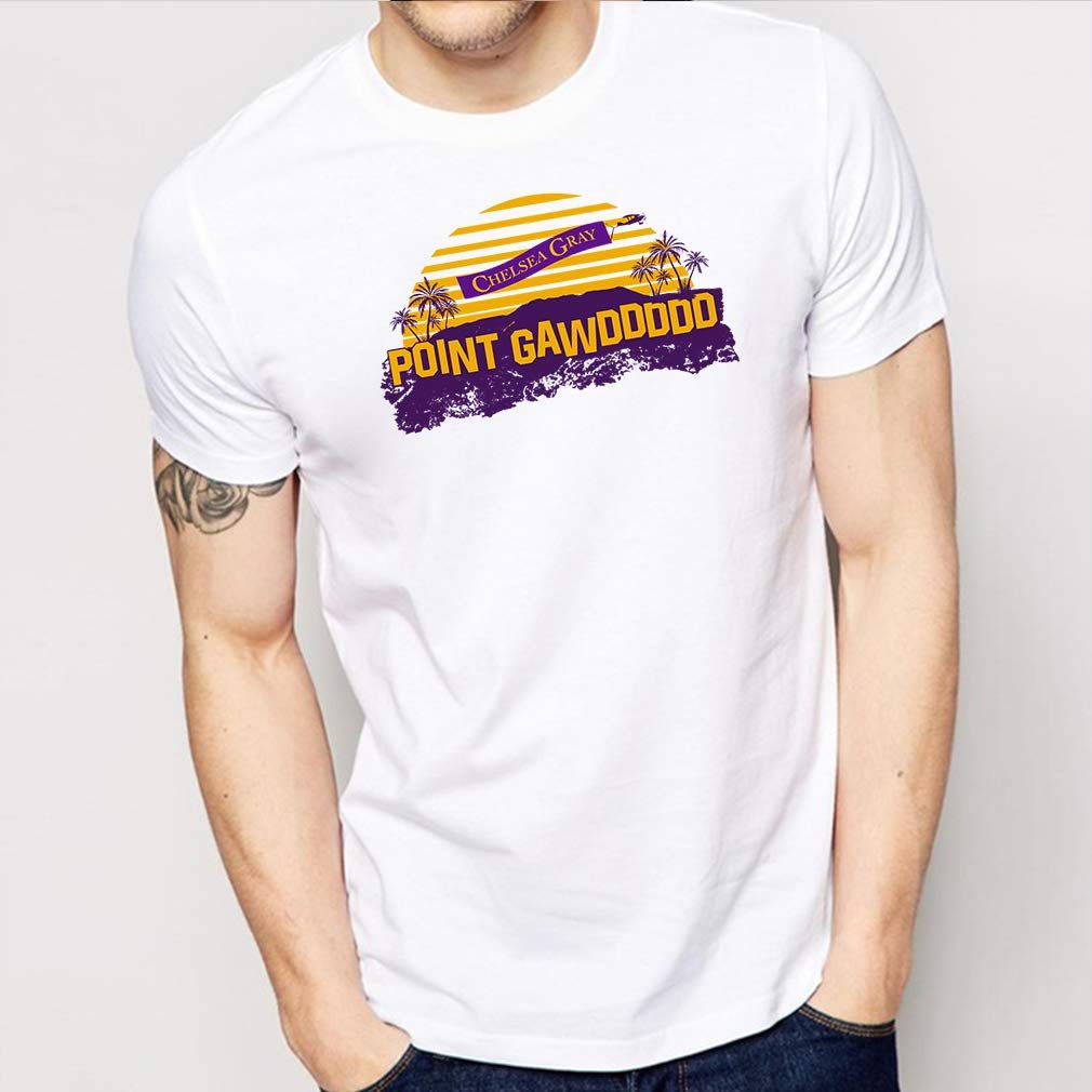Chelsea Gray Point Gawddddd Shirt, Unisex , For S 
