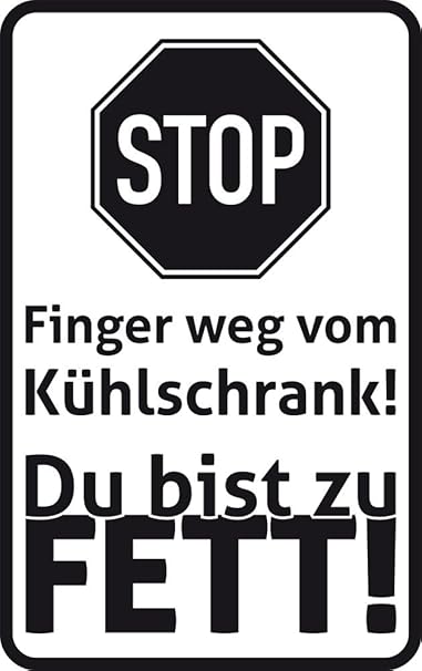 GRAZDesign Wandsticker Küche selbstklebend Stop Schild Du bist zu fett