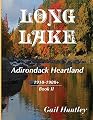 Long Lake: Adirondack Heartland, 1910-1980+, Book II