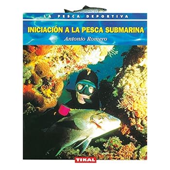 Iniciacion A La Pesca Submarina (La Pesca Deportiva) Iniciacion A La Pesca Submarina (La Pesca Deportiva)