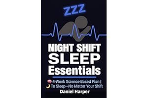Night Shift Sleep Mastery: Stop Fighting Your Schedule and Sleep Deeply