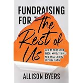 Fundraising for The Rest of Us