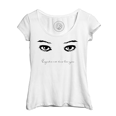 Fabulous T Shirt Maglietta Da Donna Guardami Negli Occhi