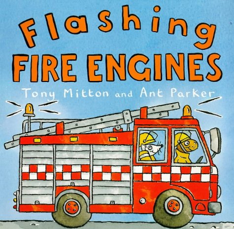 Amazing Machines: Flashing Fire Engines 1580482090 Book Cover