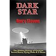 Dark Star: The Hidden History of German Secret Bases, Flying Disks & U-Boats