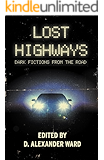 Lost Highways: Dark Fictions From the Road