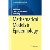 Mathematical Models in Epidemiology (Texts in Applied Mathematics, 69)