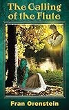 The Calling of the Flute by Fran Orenstein