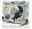 Secret, Profane and Sugarcane