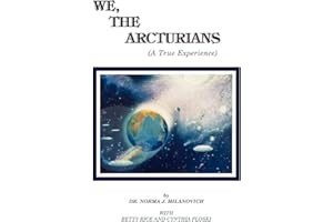 We The Arcturians: A True Experience