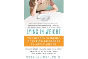 Lying in Weight: The Hidden Epidemic of Eating Disorders in Adult Women – A Groundbreaking Book Blending Science and Personal