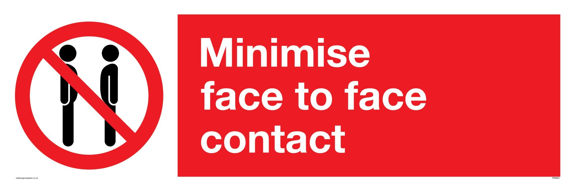Minimise face to face contact