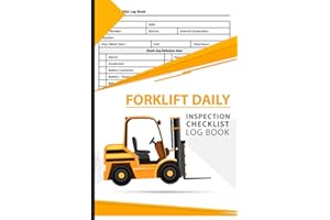 Forklift Daily Inspection Checklist Log Book: Forklift Checklist Inspection Logbook - OSHA Regulations - Forklift Operator Sa