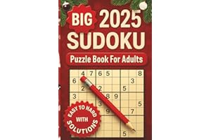 Big 2025 Sudoku Christmas Edition: Sudoku Easy to Hard – 2025 Holiday Puzzle Book for Adults with Solutions (Gifts for Men and Women)