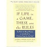 If Success Is a Game, These Are the Rules: Ten Rules for a Fulfilling ...