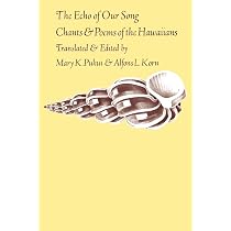 洋書 The Echo of Our Song Mary K. Pukui The Echo of Our Song: Chants and Poems of the Hawaiians : Pukui