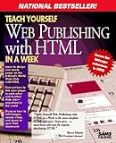 Teach Yourself Web Publishing with HTML in a Week, Lemay, Laura, 0672306670