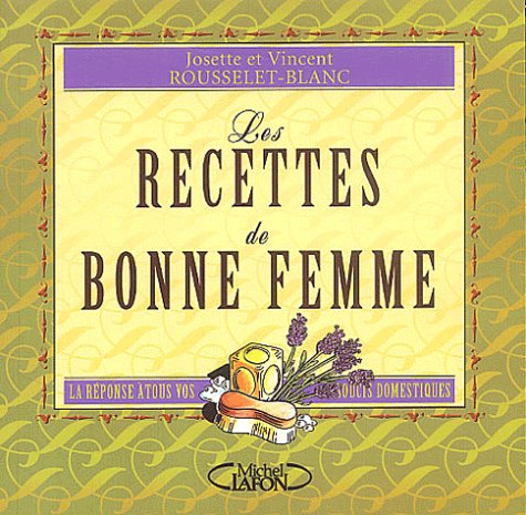 Les  recettes de bonne femme