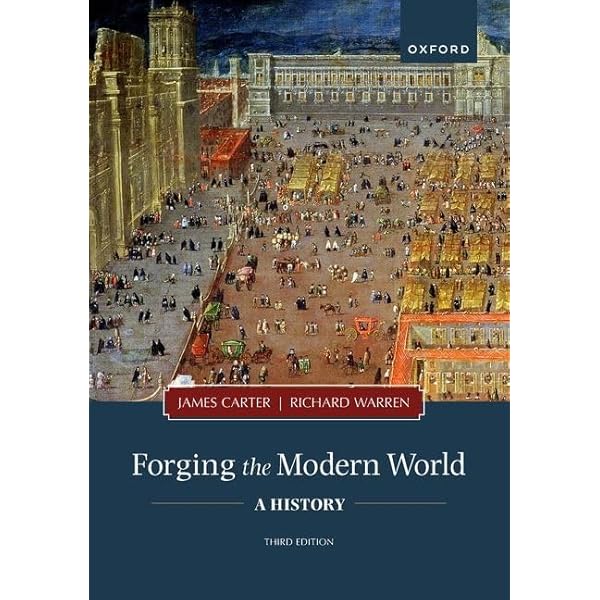 Sources for Forging the Modern World 2nd Edition: Carter, James
