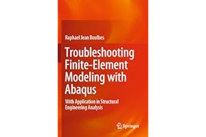 Troubleshooting Finite-Element Modeling with Abaqus: With Application in Structural Engineering Analysis
