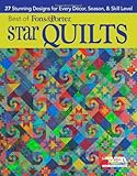 Best of Fons & Porter: Star Quilts-22 Stunning Designs for Every Décor, Season & Skill Level by