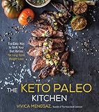 The Keto Paleo Kitchen: The Easy Way to Shift Your Diet Ratios for Long-Term Weight Loss The Keto Paleo Kitchen: The Easy Way to Shift Your Diet Ratios for Long-Term Weight Loss