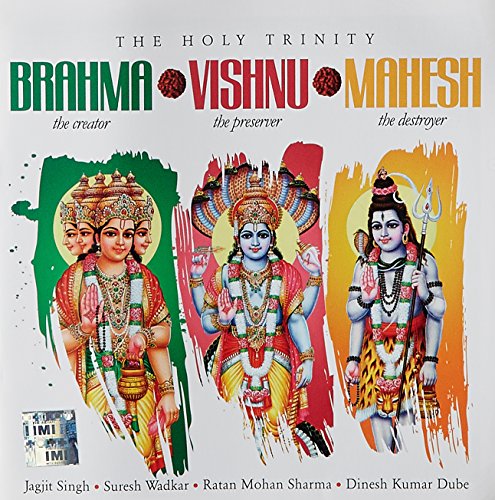Brahma Vishnu Mahesh - The Holy Trinity (A Unique Album Focusing On The Trinity - Brahma, Vishnu, Mahesh Symbolizing The Cosmic Cycle Of Creation, Preservation, Destruction - 2 CD Set)