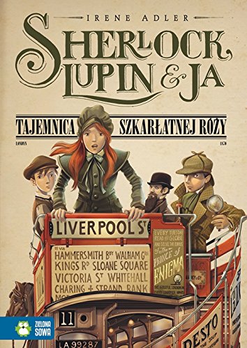 Sherlock Lupin i Ja Czesc 3 Tajemnica szkarlatnej rozy