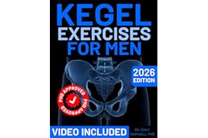 The Ultimate Kegel Exercises For Man: Complete Step-by-Step System with 30-Day Challenge for Sexual Performance, Bladder Control & Prostate Health