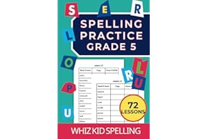 Spelling Practice Grade 5: 72 Lessons for Children Ages 10+.: Workbook to Master Reading and Writing Common English Words