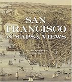 San Francisco in Maps & Views by 