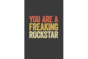 You Are A Freaking Rockstar: 6 x 9 Blank Lined Notebook Journal Vintage - Funny Saying Sarcastic Work Gag Gift for Office Cow