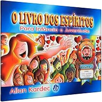O Livro dos Espíritos Para Infância e Juventude (Volume 2