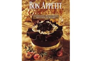 Bon Appetit Christmas: Entertaining, Holiday Baking, Gifts from the Kitchen