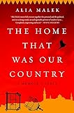 The Home That Was Our Country: A Memoir of Syria