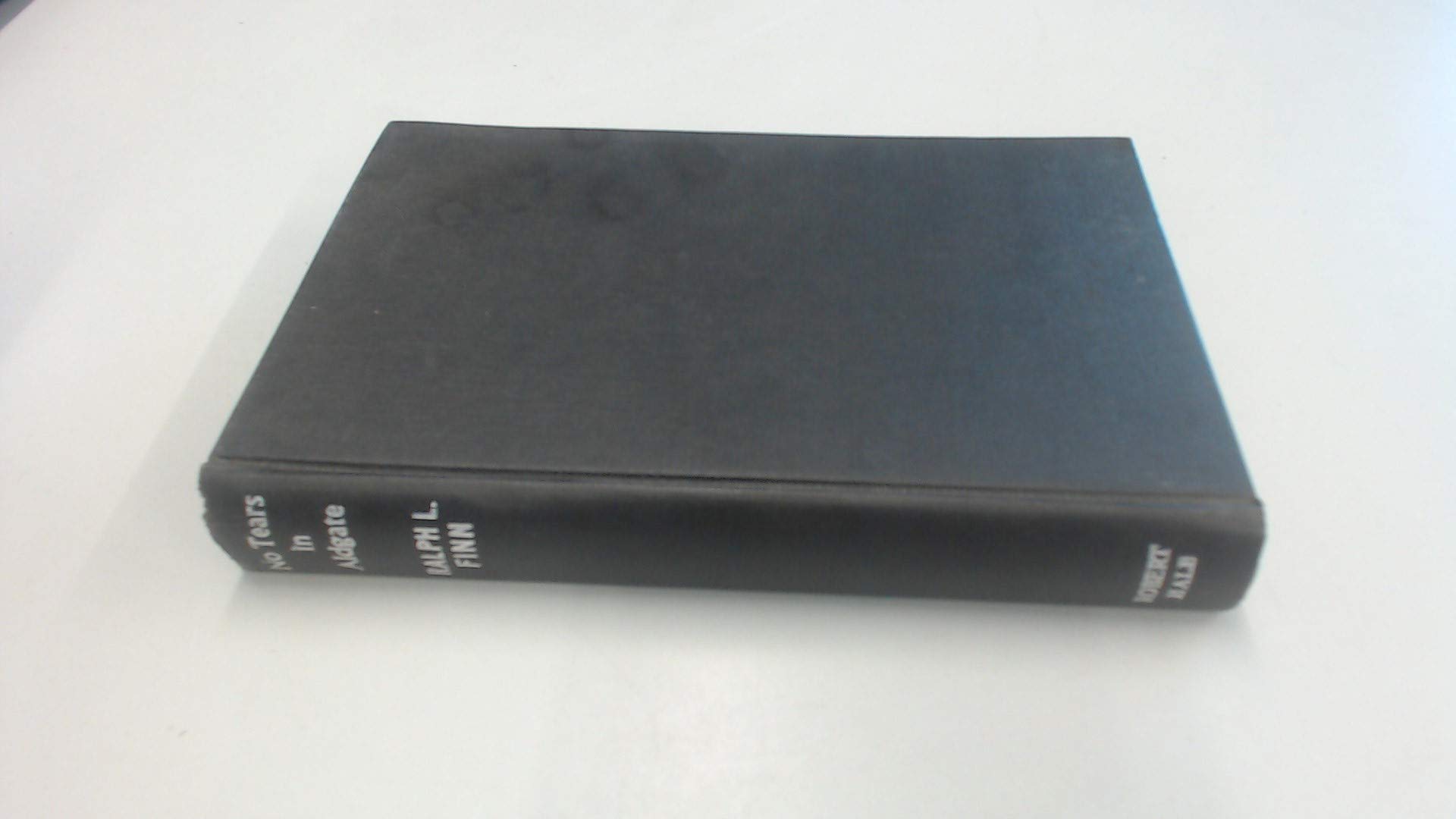 No Tears In Aldgate Finn Ralph Leslie Amazon Com Books