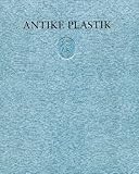 Antike Plastik : Lieferung 29, Morawietz, Georg and Raftopoulo, Eliana G., 3777423459